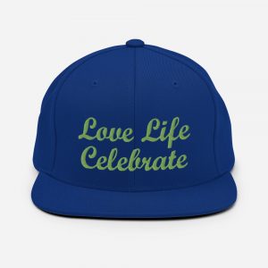 Love Life Celebrate Snapback Hat
